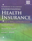 Student Workbook for Green's Understanding Health Insurance: A Guide to Billing and Reimbursement, 13th - Book