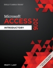 Shelly Cashman Series? Microsoft? Office 365 & Access 2016 : Introductory - Book