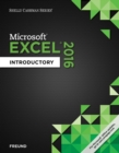 Shelly Cashman Series? Microsoft? Office 365 & Excel 2016 : Introductory - Book