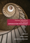 Thematic Approaches for Teaching Introductory Psychology - Book