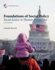 Empowerment Series: Foundations of Social Policy : Social Justice in Human Perspective - Book