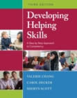 Developing Helping Skills : A Step-by-Step Approach to Competency - Book