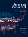 American Government : Institutions and Policies, Brief Version - Book
