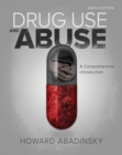 Drug Use and Abuse : A Comprehensive Introduction - Book
