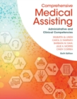 Comprehensive Medical Assisting : Administrative and Clinical Competencies - Book