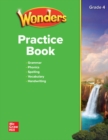 WONDERS PRACTICE BOOK GRADE 4 STUDENT EDITION - Book
