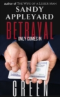 Betrayal Only Comes in Green - eBook