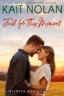 Just For This Moment - eBook