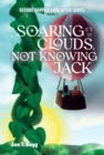 Soaring up to the Clouds, Not Knowing Jack - eBook