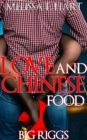 Love and Chinese Food (Big Riggs, Book 2) - eBook