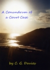 Conundrum of a Court Case. - eBook
