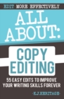 All About Copyediting: 55 Easy Edits to Improve Your Writing Skills Forever - eBook