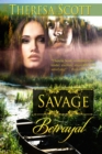 Savage Betrayal - Theresa Scott