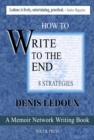 How to Write to the End / Eight Strategies - eBook