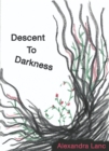 Descent To Darkness - eBook