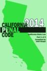 California Penal Code and Evidence Code 2014 Book 1 of 2 - Book