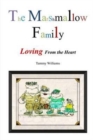 The Marshmallow Family : Loving from the Heart - Book