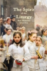 The Spirit of the Liturgy - Book