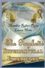 The Prophetic Supernatural Experience - Book