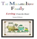 The Marshmallow Family : Loving From the Heart - Book