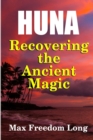 Huna, Recovering the Ancient Magic - Book