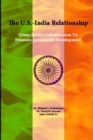 The U.S.-India Relationship: Cross-Sector Collaboration to Promote Sustainable Development - Book
