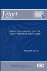 Operationalizing Counter Threat Finance Strategies - Book