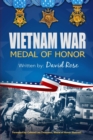 Vietnam War Medal of Honor 6x9 Color - Book
