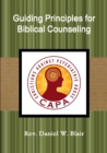 Guiding Principles for Biblical Counseling - Book