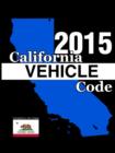 California Vehicle Code 2015 - Book