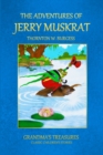 THE Adventures of Jerry Muskrat - Book