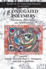 Conjugated Polymers : Properties, Processing, and Applications - eBook