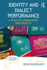 Identity and Dialect Performance : A Study of Communities and Dialects - eBook