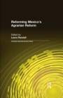 Reforming Mexico's Agrarian Reform - eBook