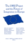 The 1992 Project and the Future of Integration in Europe - eBook