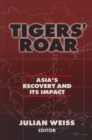 Tigers' Roar : Asia's Recovery and Its Impact - eBook
