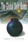 The Global Debt Bomb - eBook
