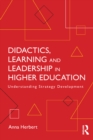Didactics, Learning and Leadership in Higher Education : Understanding Strategy Development - eBook