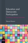 Education and Democratic Participation : The Making of Learning Communities - eBook