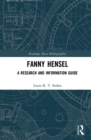 Fanny Hensel : A Research and Information Guide - eBook