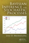 Bayesian Inference for Stochastic Processes - eBook