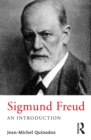 Sigmund Freud : An Introduction - Jean-Michel Quinodoz