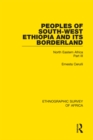 Peoples of South-West Ethiopia and Its Borderland : North Eastern Africa Part III - eBook