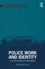 Police Work and Identity : A South African Ethnography - eBook
