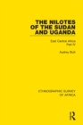 The Nilotes of the Sudan and Uganda : East Central Africa Part IV - eBook
