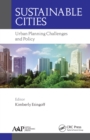 Sustainable Cities : Urban Planning Challenges and Policy - eBook