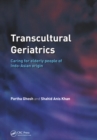 Transcultural Geriatrics : Caring for the Elderly of Indo-Asian Origin - eBook