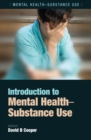 Introduction to Mental Health : Substance Use - eBook