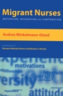 Migrant Nurses : Motivation, Integration and Contribution - eBook