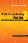 What are You Feeling Doctor? : Identifying and Avoiding Defensive Patterns in the Consultation - eBook